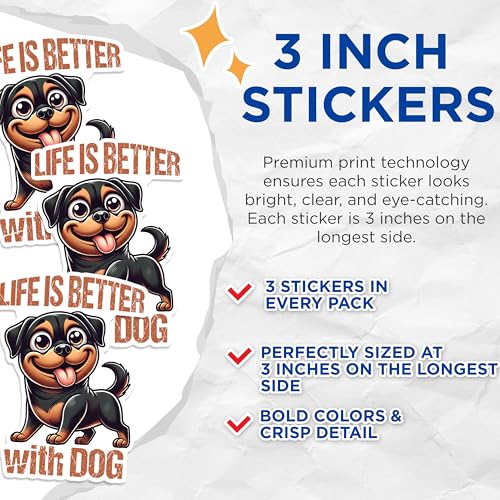 (3 Pack) Rottweiler Decals - Cute Dog Stickers - Life is Better Dog Laptop Decals - 3 Inches On Longest Side - Easy Peel & Apply - Made in USA - 3MCS1269