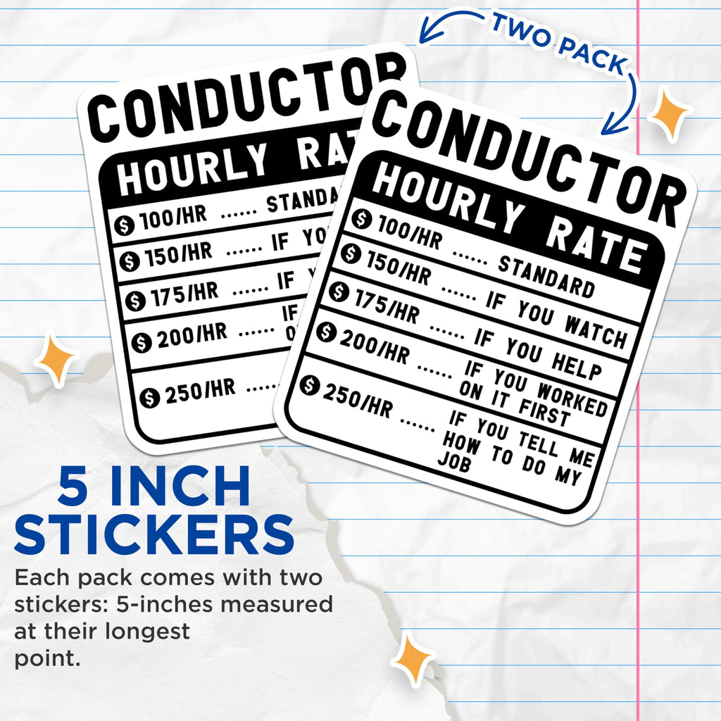 (2 Pack) Conductor Hourly Rate Stickers - Funny Railroad Worker Stickers - Train Conductor Meme Stickers - 5" On Longest Side - Sticks to Smooth Flat Surfaces - Made in USA - BMCS4934