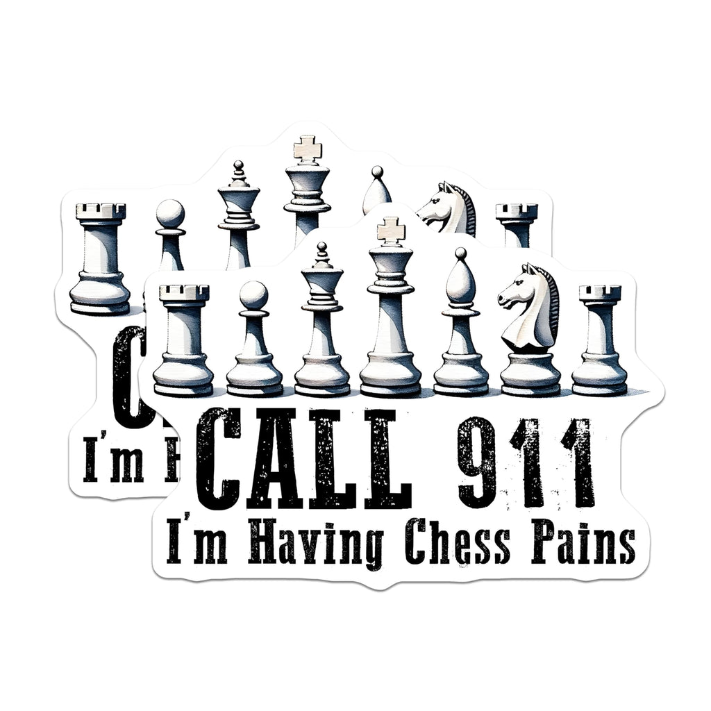 (2 Pack) Funny Chess Stickers - Call 911 I'm Having Chess Pains Stickers - Chess Humor Stickers - 5" On Longest Side - Sticks to Any Smooth Flat Surface - Made in USA - BMCS3197