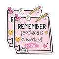 (2 Pack) Teaching Stickers - Reminder Stickers - Heartfelt Teacher Stickers - Classroom Decor - 5" On Longest Side - Sticks to Smooth Flat Surfaces - Made in USA - BMCS4435