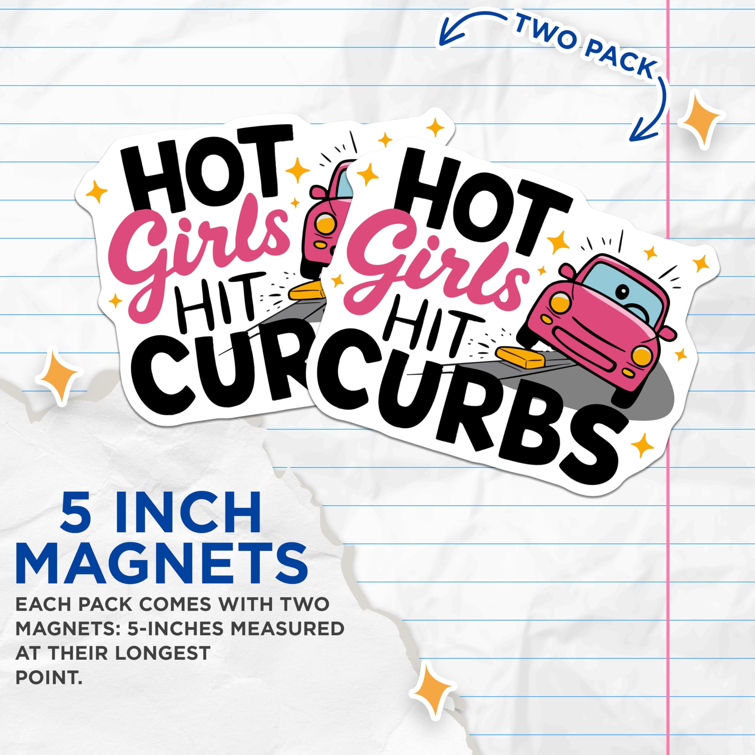 (2 Pack) Hot Girls Hit Curbs Magnets - Funny Driving Humor Decor - Sarcastic Auto Lover Accessory - Pink Cartoon Car Art - 5 Inches On Longest Side - Thick Durable Magnet - Made in USA - MAG20436