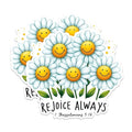 (2 Pack) Rejoice Always Flower Magnets - Smile Inspirational Magnets - Uplifting Floral Magnets- 5" On Longest Side - for Fridges, Toolboxes, Cars - Made in USA - MAG2829