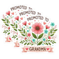 (3 Pack) Promoted to Grandma Decals - Floral Grandmother Design - Laptop Accessories- 3 Inches On Longest Side - Easy Peel & Apply - Made in USA - 3MCS5630