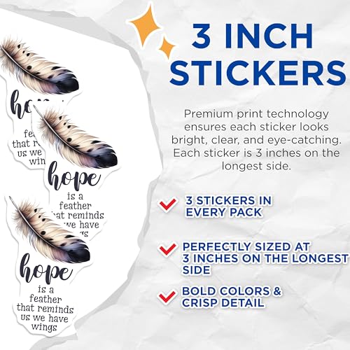 (3 Pack) Feather Hope Decals - Inspirational Quote - Laptop Decals - 3 Inches On Longest Side - Easy Peel & Apply - Made in USA - 3MCS6315