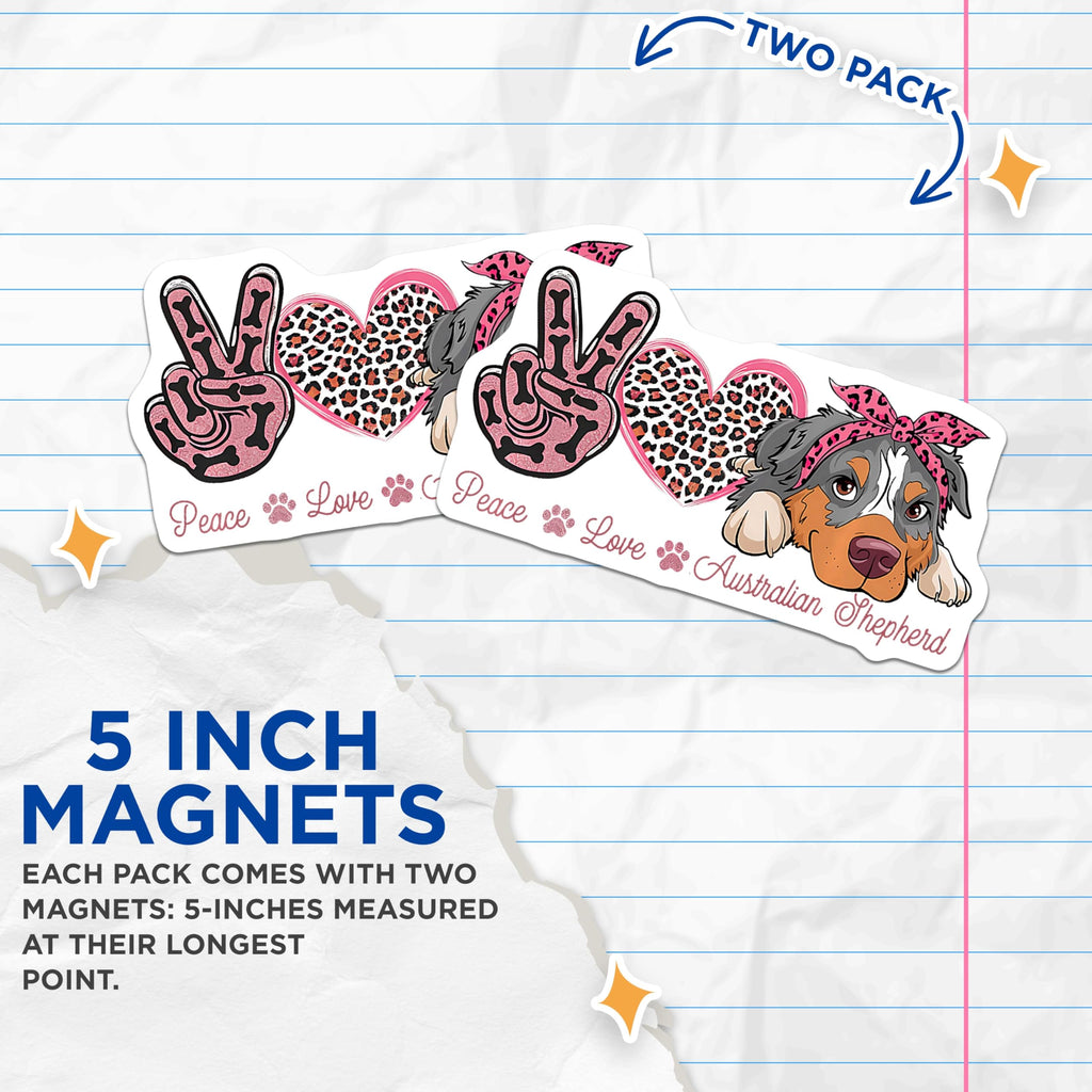 (2 Pack) Australian Shepherd Magnets - Dog Lover Accessories - Peace Love Dog Decor - 5 Inches On Longest Side - Thick Durable Magnet - Made in USA - MAG29693