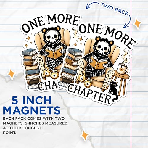 (2 Pack) One More Chapter Magnets - Book Lover Decorative Magnets - Cute Skull Reading Magnets for Bookworms- 5" On Longest Side - for Fridges, Toolboxes, Cars - Made in USA - MAG2752