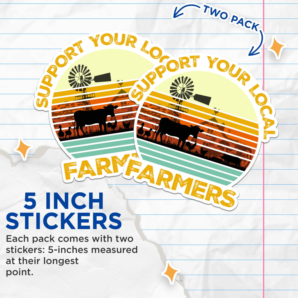 (2 Packs) Support Your Local Farmers Stickers - Support Local Farming Decals - 5 Inches On Longest Side - Premium Vinyl Decal - Sticks to Any Smooth Flat Surface - Made in USA - BMCS2525