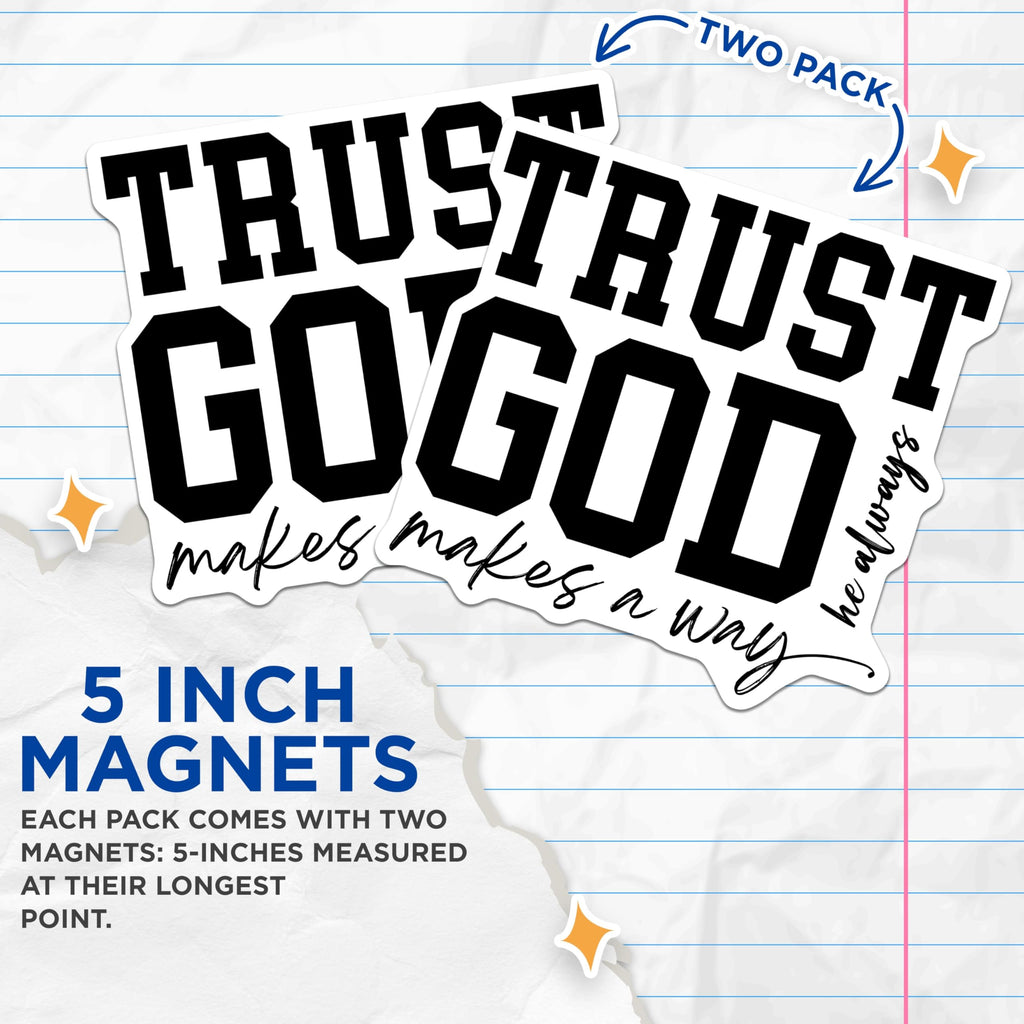(2 Pack) Trust God Magnets - Christian Faith Decor - Inspirational Religious Saying - God Always Makes Way Car Decal - 5 Inches On Longest Side - Thick Durable Magnet - Made in USA - MAG27305