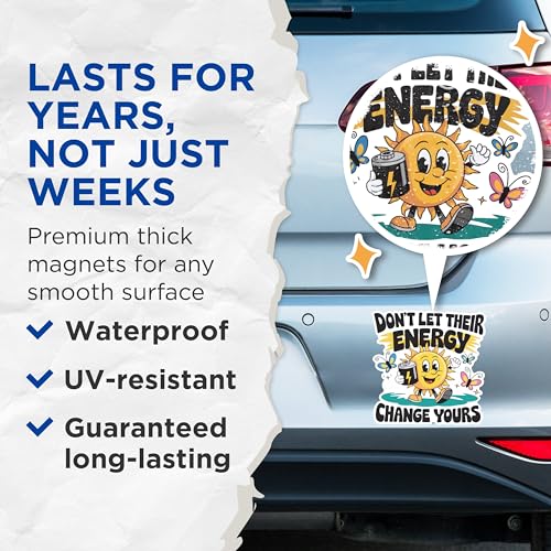 (2 Pack) Don't Let Their Energy Change Yours Magnets - Positive Quote Magnets - Inspirational Sun Design Magnets- 5" On Longest Side - for Fridges, Toolboxes, Cars - Made in USA - MAG2885