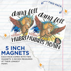 (2 Pack) Dang Fell Victim to Hubris Again Magnets - Cat with Wings - Humor Magnets - 5" On Longest Side - for Cars, Fridges, Toolboxes - Made in USA - MAG4348