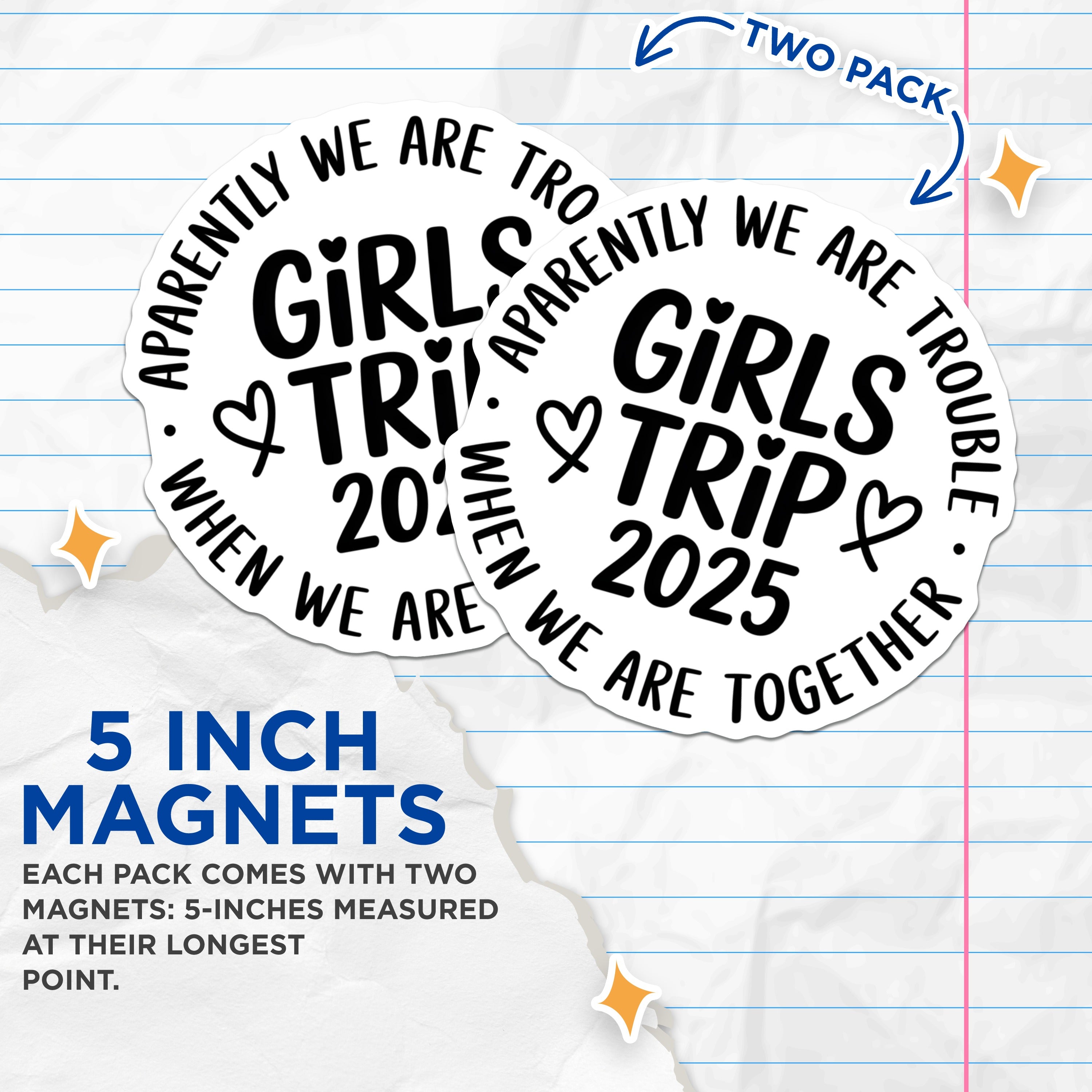(2 Pack) Girls Trip 2025 Magnets - Funny Friends Travel - Bachelorette Party Keepsake - 5 Inches On Longest Side - Thick Durable Magnet - Made in USA - MAG39008