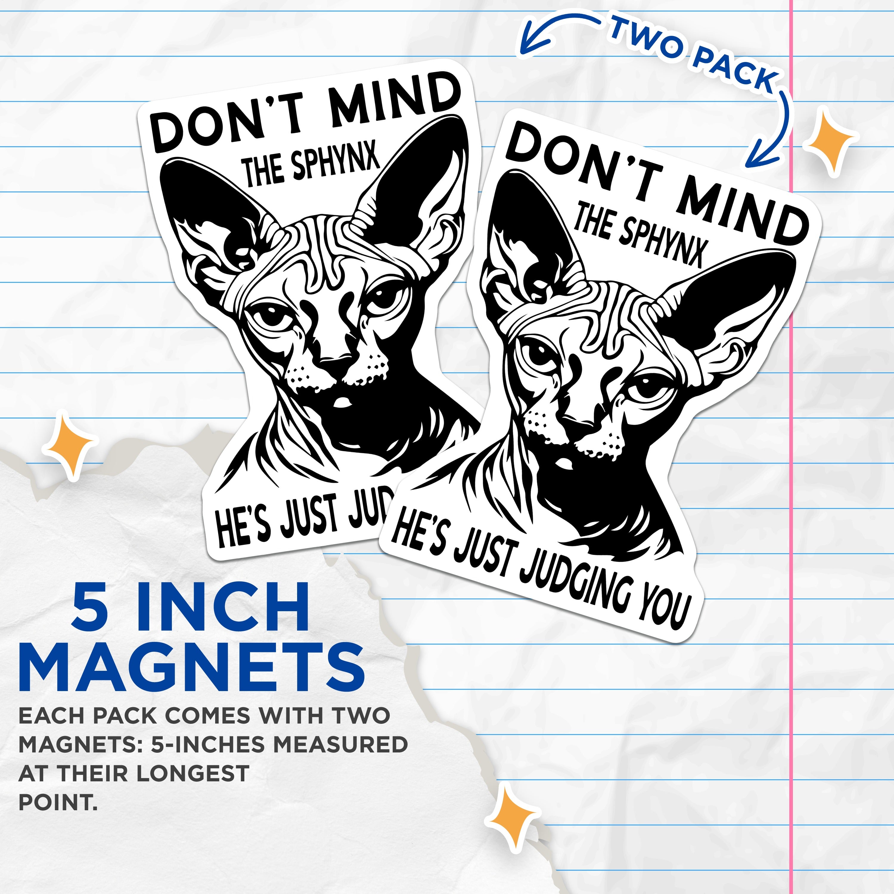 (2 Pack) Sphynx Cat Magnets - Funny Judging Cat Decor - Sarcastic Pet Lover Fridge Magnet - Unique Animal Humor - 5 Inches On Longest Side - Thick Durable Magnet - Made in USA - MAG36464