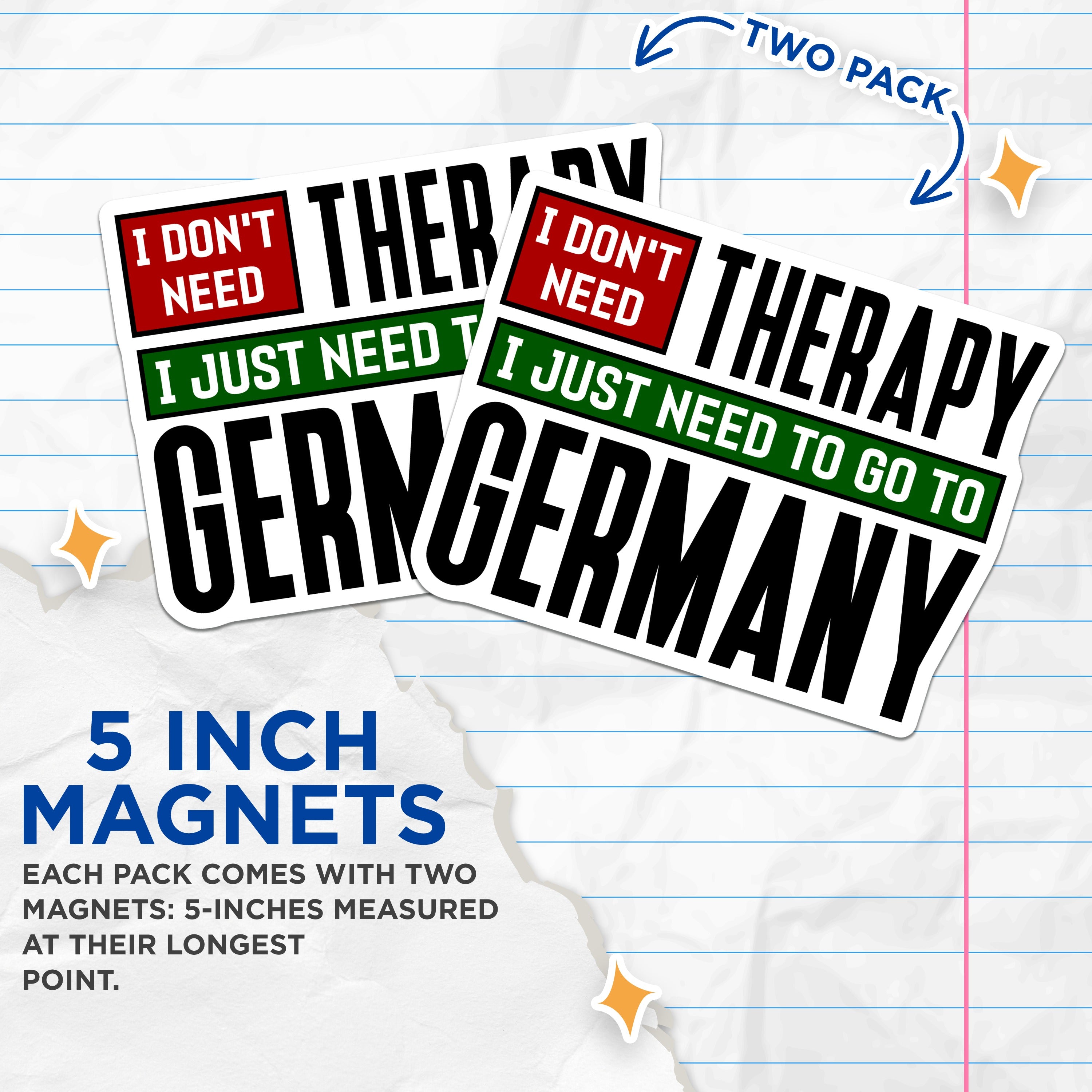 (2 Pack) Germany Travel Magnets - Dont Need Therapy Quote - German Lover Refrigerator Decor - Europe Trip Souvenir - 5 Inches On Longest Side - Thick Durable Magnet - Made in USA - MAG36257