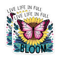 (2 Pack) Live Life in Full Bloom Stickers - Motivational Quotes - Butterfly Sunflower Art - 5" On Longest Side - Sticks to Smooth Flat Surfaces - Made in USA - BMCS8946