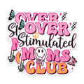 (2 Pack) Over Stimulated Moms Club Magnets - Funny Mom Magnets - Quirky Mom Decor- 5" On Longest Side - for Fridges, Toolboxes, Cars - Made in USA - MAG3023