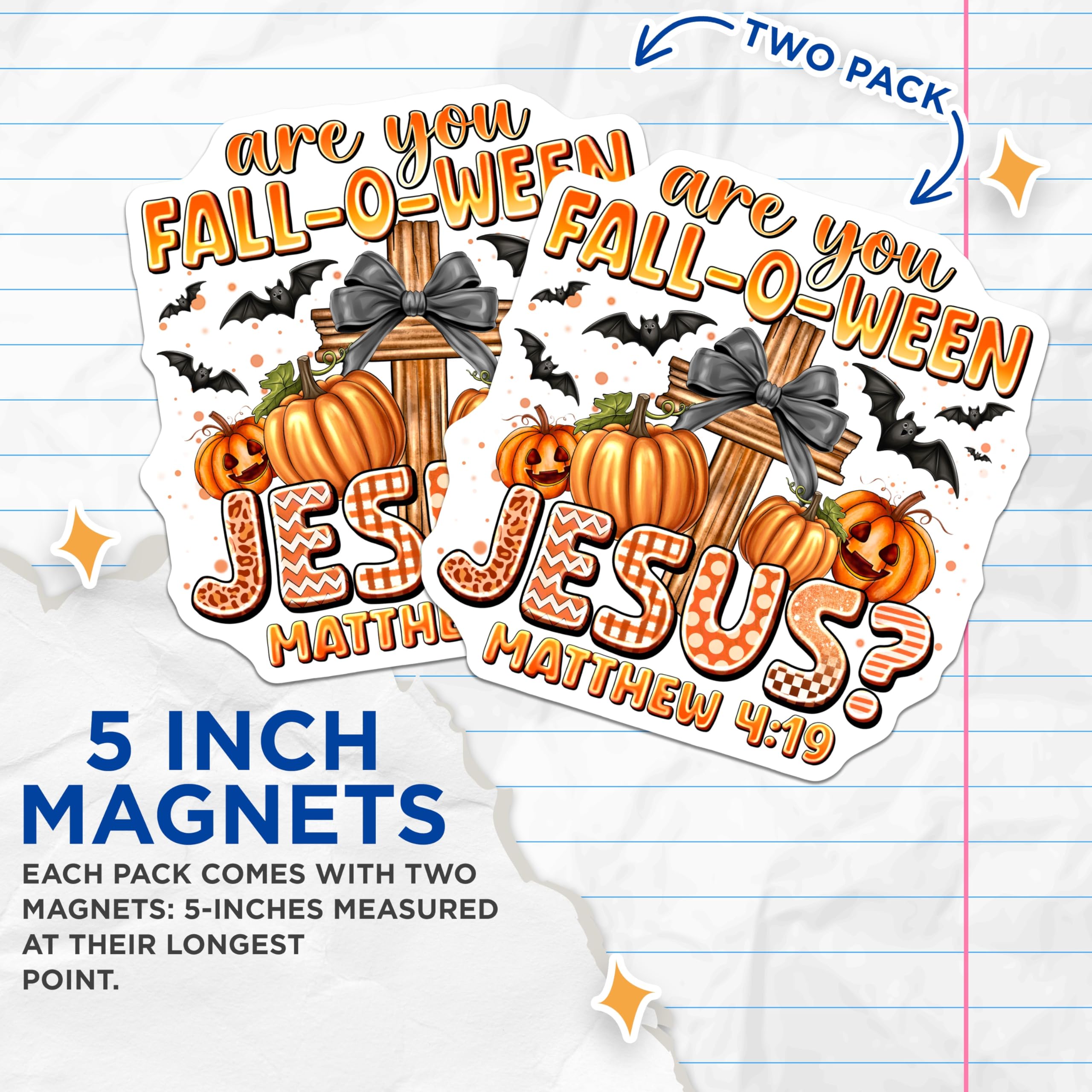 (2 Pack) Fall-O-Ween Jesus Magnets - Christian Halloween Decor - Matthew 4:19 Faith Magnets - Autumn Religious Display - 5 Inches On Longest Side - Thick Durable Magnet - Made in USA - MAG29351