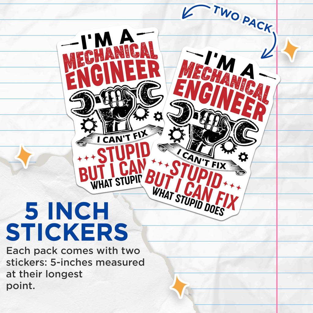 (2 Pack) Mechanical Engineer Stickers - Funny Engineering Stickers - Engineer Quotes Stickers - 5" On Longest Side - Sticks to Smooth Flat Surfaces - Made in USA - BMCS5091