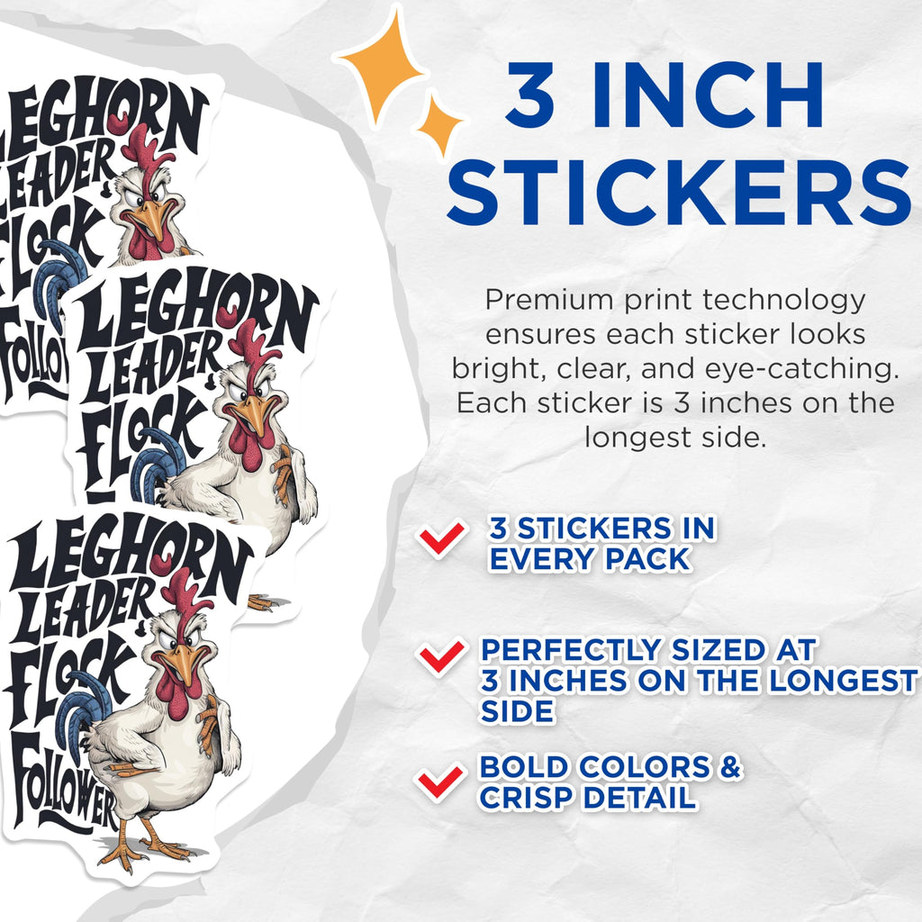 (3 Pack) Leghorn Leader Decals - Flock Follower - Angry Chicken - 3 Inches On Longest Side - Easy Peel & Apply - Made in USA - 3MCS2896