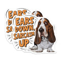 (2 Pack) Funny Dog Stickers - Ears Down Sarcasm Up Decals - 5" On Longest Side - Sticks to Smooth Flat Surfaces - Made in USA - BMCS8516 - BMCS8516