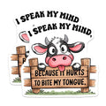 (2 Pack) I Speak My Mind Stickers - Funny Cow Stickers - Sarcastic Animal Stickers - 5" On Longest Side - Sticks to Smooth Flat Surfaces - Made in USA - BMCS9711