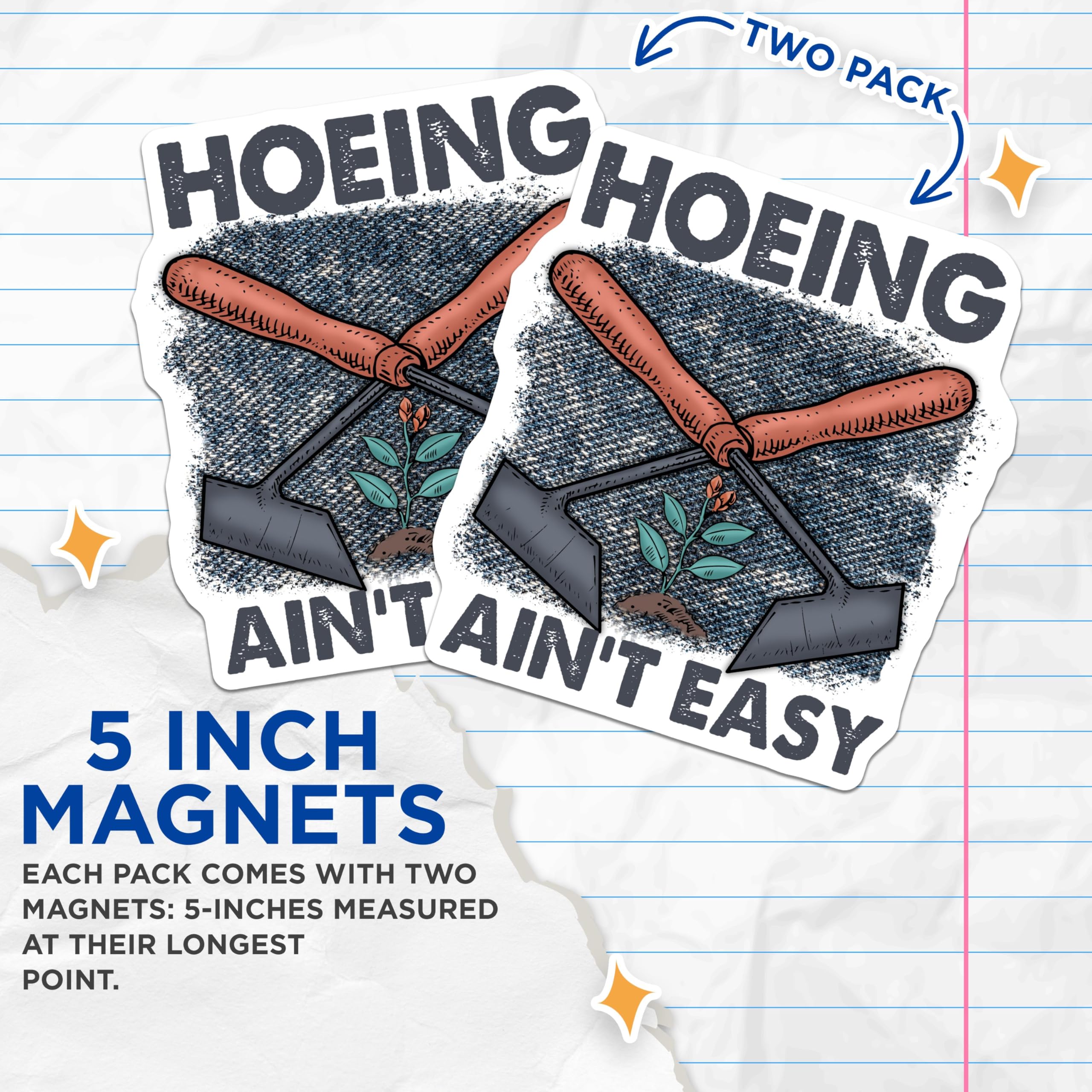 (2 Pack) Hoeing Ain't Easy Magnets - Gardening Humor - Funny Quotes - 5" On Longest Side - for Cars, Fridges, Toolboxes - Made in USA - MAG4171