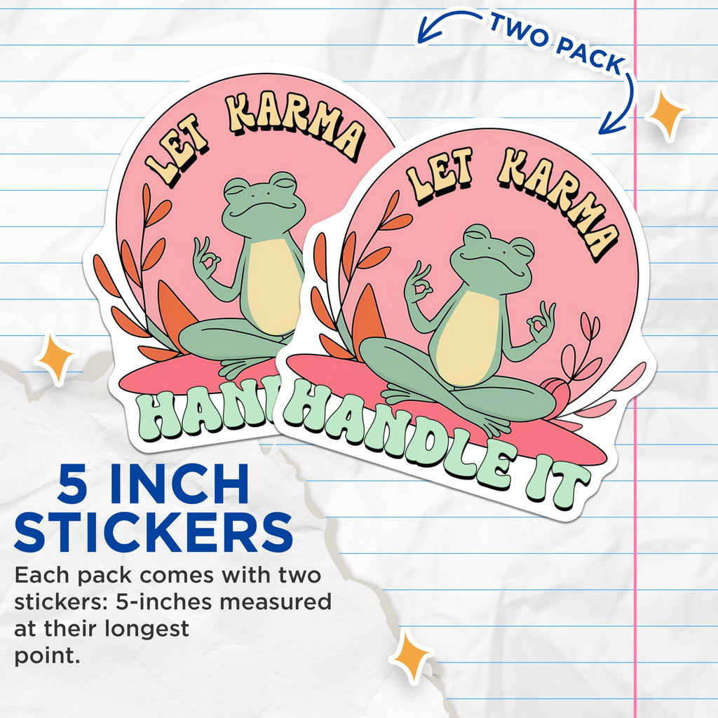 (2 Pack) Let Karma Handle It Stickers - Zen Frog Stickers - Meditation Quote Stickers - 5" On Longest Side - Sticks to Smooth Flat Surfaces - Made in USA - BMCS3769