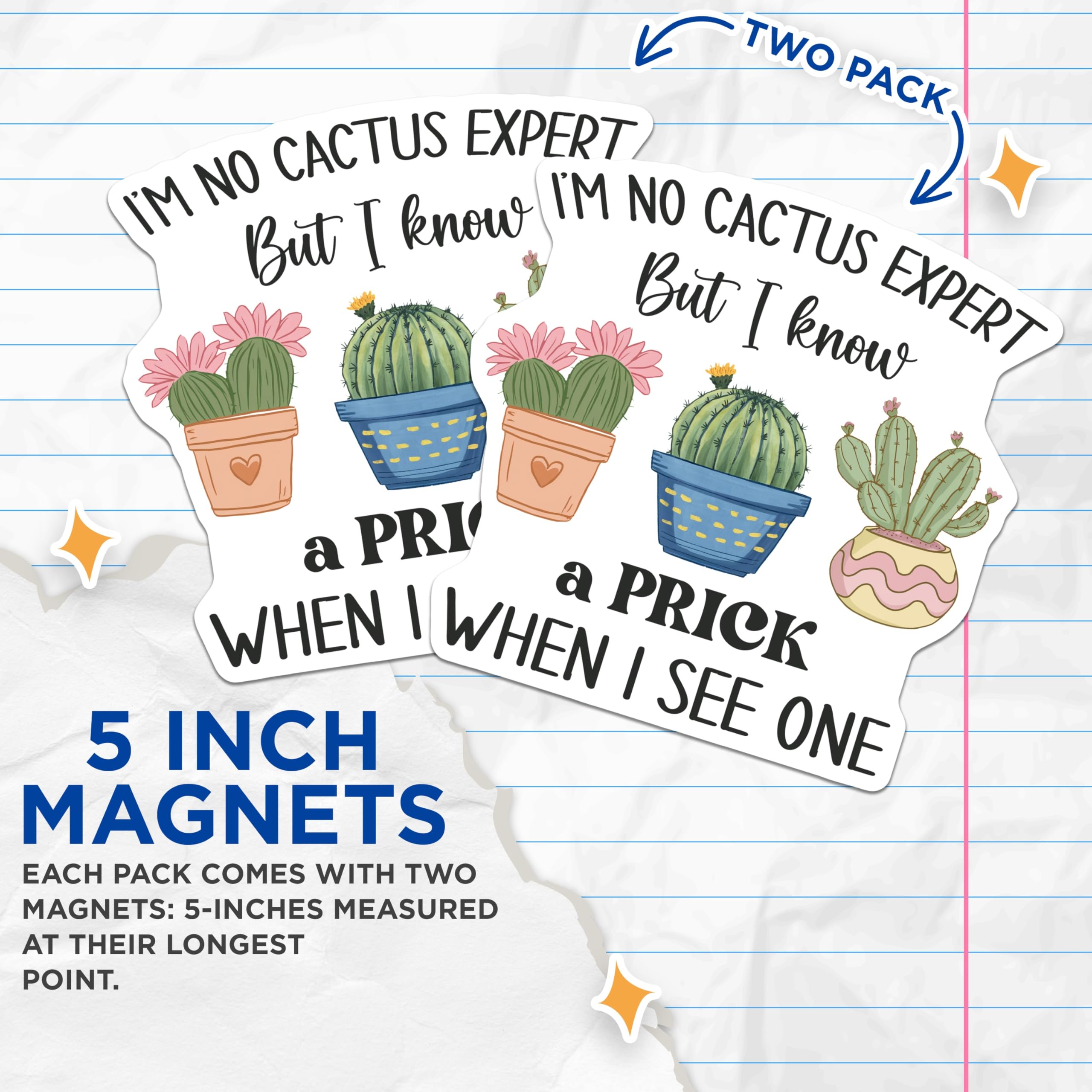 (2 Pack) Funny Cactus Magnets - Sarcastic Prick Humor - Plant Lover Refrigerator Decor - 5" On Longest Side - Premium Magnet - for Cars, Refrigerators, Toolboxes, Lockers - Made in USA - MAG18487