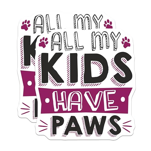(2 Pack) All My Kids Have Paws Stickers - Pet Lovers - Animal Paw Print Decals - 5" On Longest Side - Sticks to Smooth Flat Surfaces - Made in USA - BMCS9010