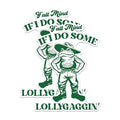 (2 Packs) Ya'll Mind If I Do Some Lollygaggin' Magnets - Funny Hilarious Toad Magnets - 5 Inches On Longest Side - Premium Magnet - for Fridges, Toolboxes, Cars - Made in USA - MAG2545