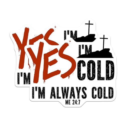 (2 Pack) Yes Iâ€™m Cold Sticker - Always Cold Sticker - Funny Car Decal - 5" On Longest Side - Sticks to Smooth Flat Surfaces - Made in USA - BMCS5733