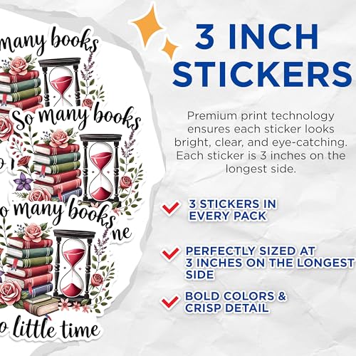 (3 Pack) So Many Books Decals - So Little Time - Book Lover Laptop Decals - 3 Inches On Longest Side - Easy Peel & Apply - Made in USA - 3MCS1566