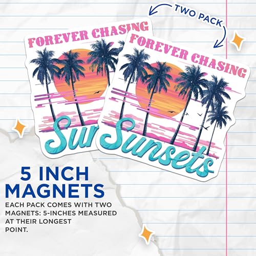 (2 Pack) Forever Chasing Sunsets Magnets Magnets - Tropical Beach Vibes - 5" On Longest Side - Made in USA - Sticks to Refrigerators & Metal Surfaces - MAG8777
