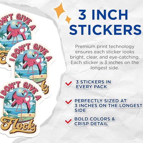(3 Pack) Flamingo Decals - Funny Flamingo - I Dont Give A Flock Decal - 3 Inches On Longest Side - Easy Peel & Apply - Made in USA - 3MCS7656