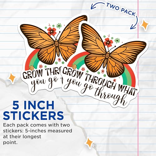 (2 Pack) Inspirational Butterfly Stickers - Grow Through What You Go Through Stickers - Motivational Quote Stickers - 5" On Longest Side - Sticks to Smooth Flat Surfaces - Made in USA - BMCS4328