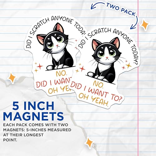 (2 Pack) Funny Cat Magnets - Scratch Anyone Today? Cat Lover Humorous Decor - 5" On Longest Side - for Cars, Fridges, Toolboxes - Made in USA - MAG7336