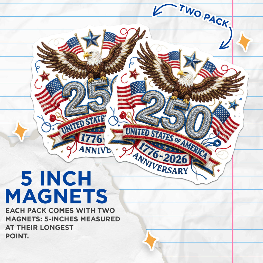 (2 Pack) United States 250th Anniversary Magnets - Patriotic Americana Decor - American History Keepsake - 5 Inches On Longest Side - Thick Durable Magnet - Made in USA - MAG39329
