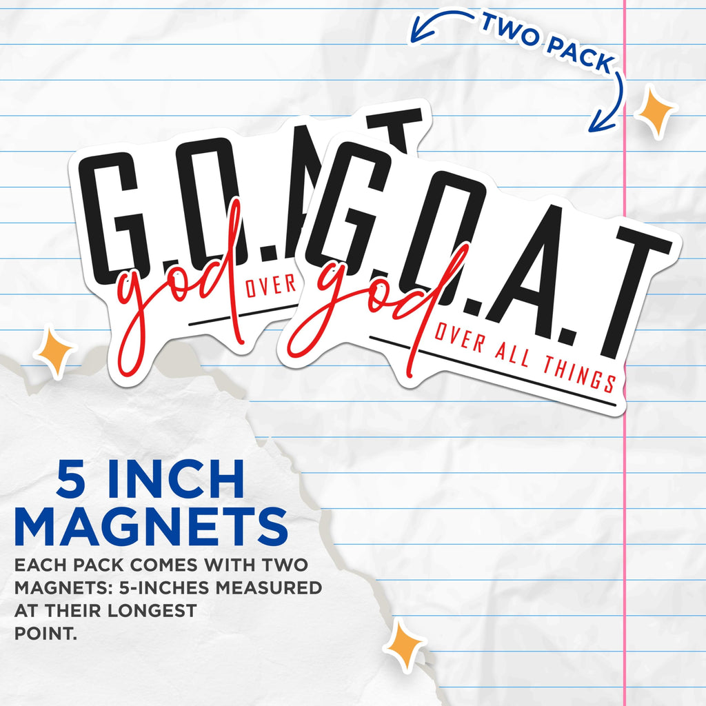 (2 Pack) Christian G.O.A.T. Magnets - God Over All Things - Faith Based Inspiration Decor - 5 Inches On Longest Side - Thick Durable Magnet - Made in USA - MAG26729