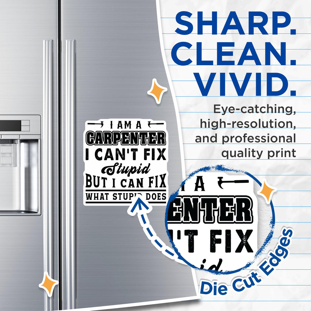 (2 Pack) Carpenter Humor I Can't Fix Stupid Magnets - Woodworker Tradesman Quote - Funny Construction Worker Sayings - 5 Inches On Longest Side - Thick Durable Magnet - Made in USA - MAG21795