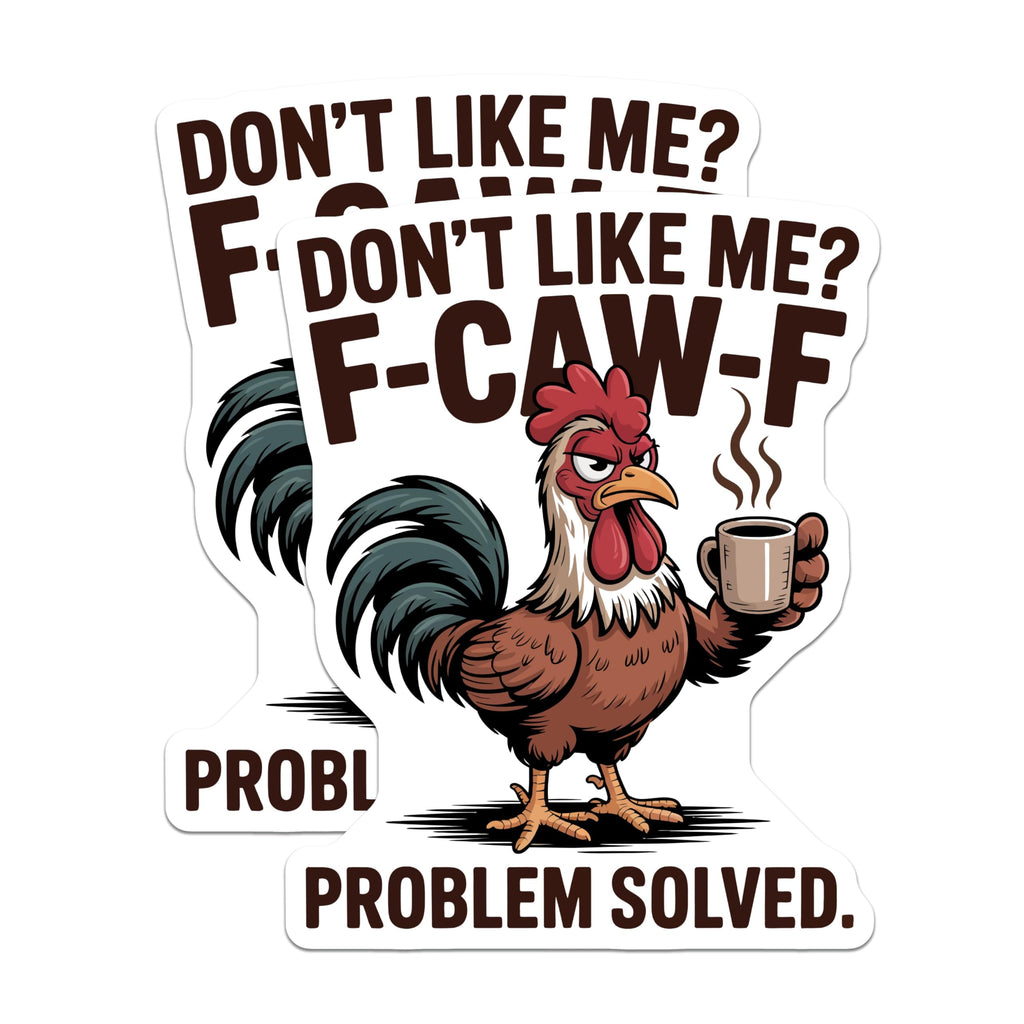 (2 Pack) Grumpy Rooster Magnets - F-CAW-F Problem Solved - Funny Coffee Lover - Sarcastic Chicken Decor - 5 Inches On Longest Side - Thick Durable Magnet - Made in USA - MAG21349