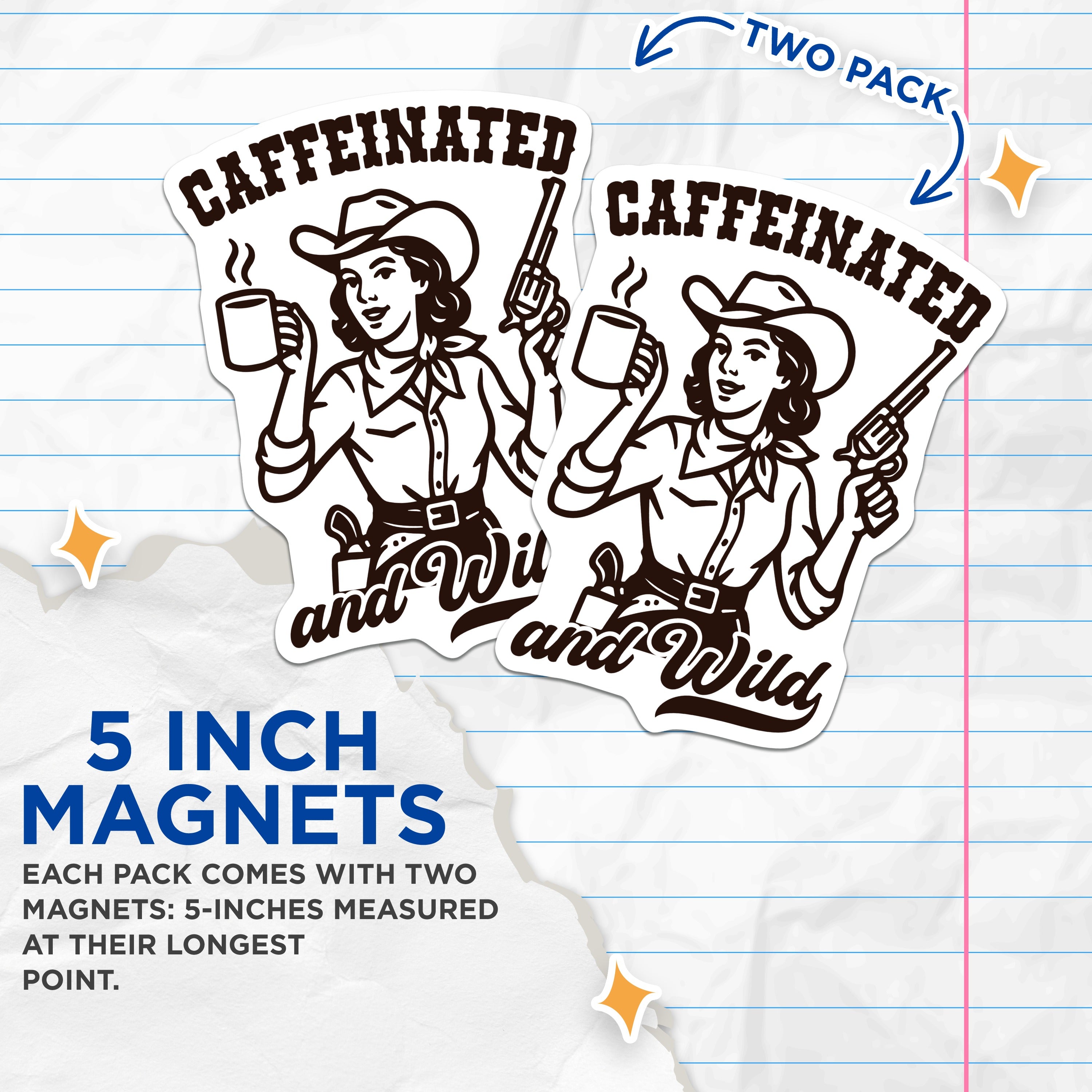 (2 Pack) Caffeinated Wild Cowgirl Magnets - Retro Coffee Lover Decor - Sassy Western Woman Accessory - 5 Inches On Longest Side - Thick Durable Magnet - Made in USA - MAG39693