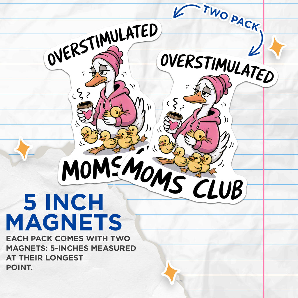 (2 Pack) Overstimulated Moms Club Magnets - Funny Mom Life - New Motherhood Fridge Decor - 5 Inches On Longest Side - Thick Durable Magnet - Made in USA - MAG37687