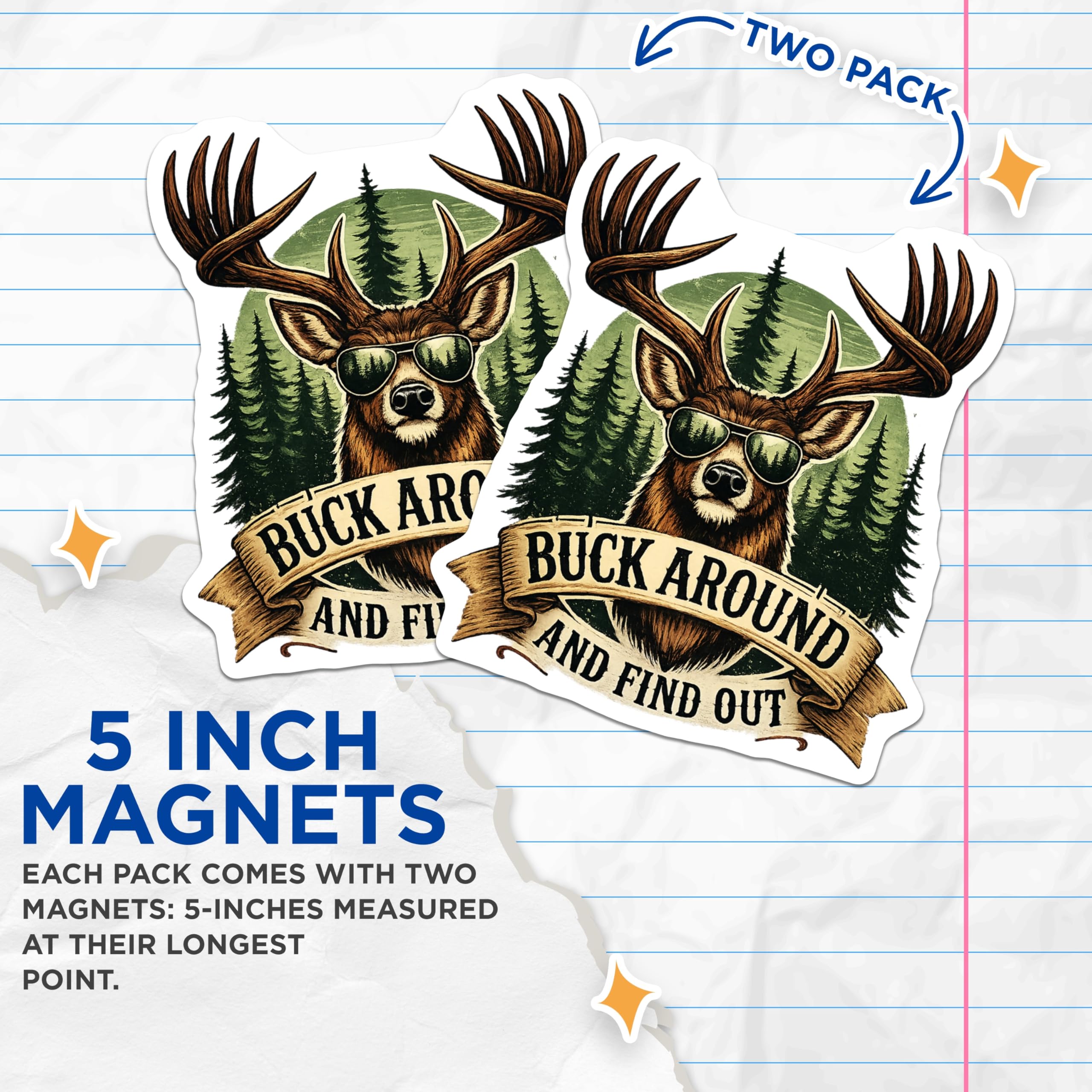 (2 Pack) Buck Around Find Out Magnets - Cool Deer Sunglasses Antlers - Funny Hunting Outdoor Humor Art - Forest Vibe Decor - 5 Inches On Longest Side - Thick Durable Magnet - Made in USA - MAG19975