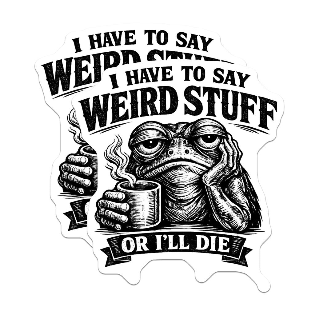 (2 Pack) Weird Stuff Frog Magnets - Sarcastic Quote Humor - Coffee Lover Fridge Decor - 5 Inches On Longest Side - Thick Durable Magnet - Made in USA - MAG20943