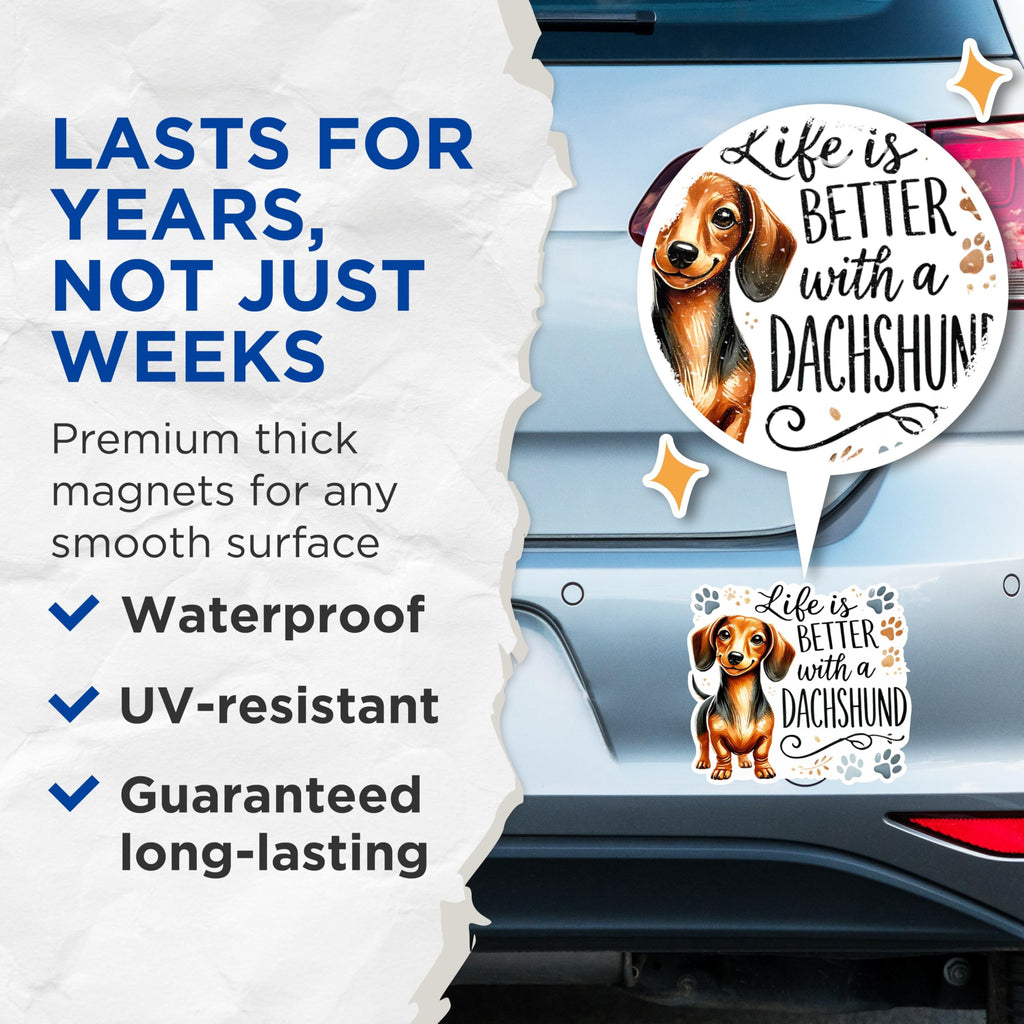 (2 Packs) Life is Better with A Dachshund Magnets - Dachshund Wiener Dog Breed Magnets - 5 Inches On Longest Side - Premium Magnet - for Fridges, Toolboxes, Cars - Made in USA - MAG2386