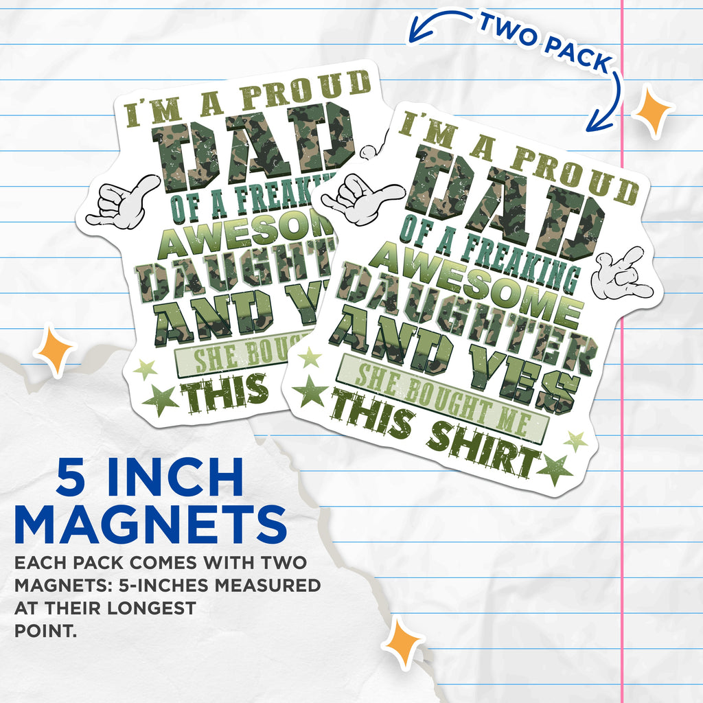 (2 Pack) Proud Dad Daughter Magnets - Funny Father Appreciation - Awesome Girl Parent - Humorous Saying - 5 Inches On Longest Side - Thick Durable Magnet - Made in USA - MAG36923