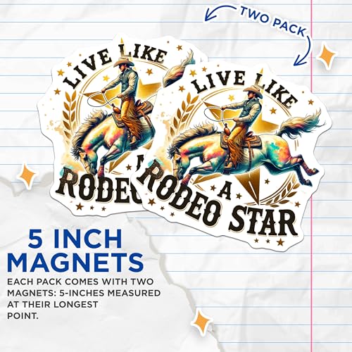(2 Pack) Live Like a Rodeo Star Magnets - Inspirational Cowboy Decor - Western Home Accents - 5" On Longest Side - for Cars, Fridges, Toolboxes - Made in USA - MAG7279