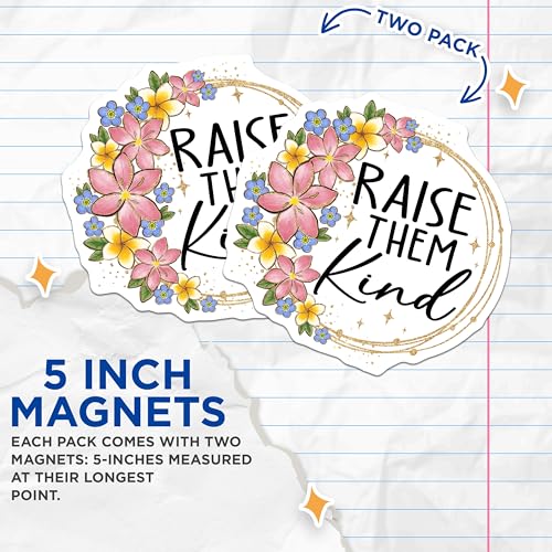 (2 Pack) Raise Them Kind Magnets - Inspirational Quote - Floral - Positive Message - Home - Fridge Magnets - 5" On Longest Side - for Cars, Fridges, Toolboxes - Made in USA - MAG4163