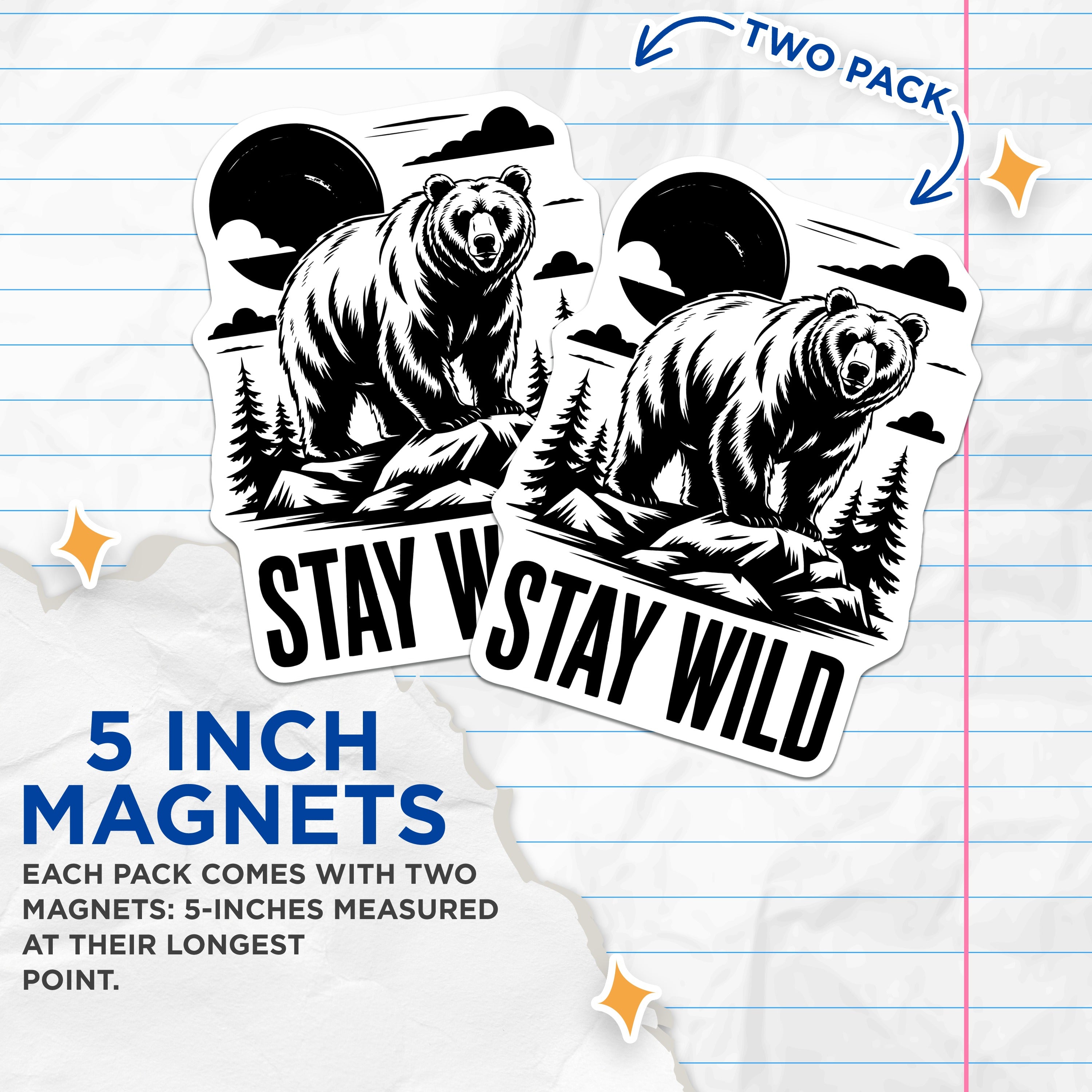 (2 Pack) Stay Wild Bear Magnets - Woodland Forest Decor - Outdoor Adventure Fridge Accessory - 5 Inches On Longest Side - Thick Durable Magnet - Made in USA - MAG38341