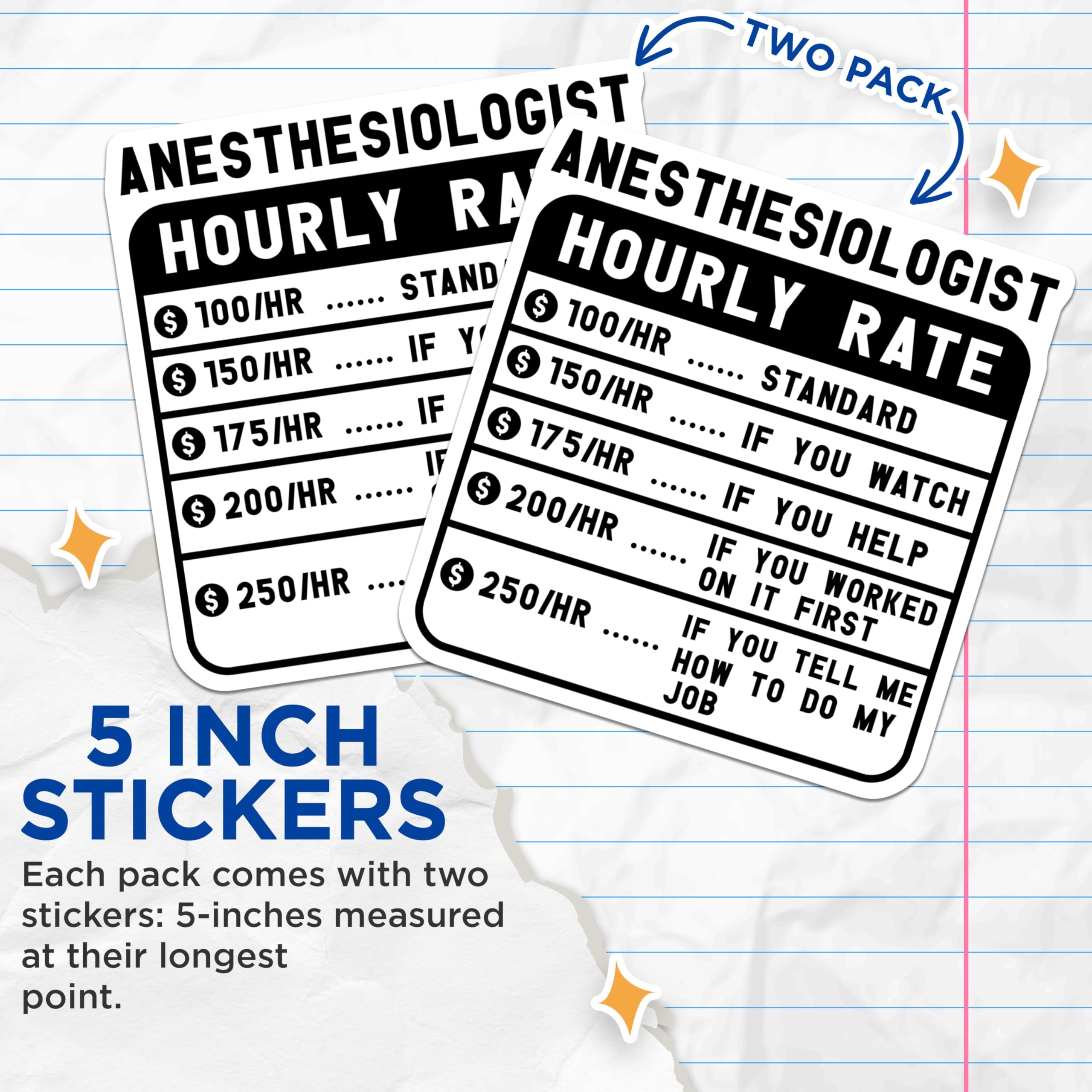 (2 Pack) Anesthesiologist Hourly Rate Stickers - Funny Doctor Stickers - Medical Profession Humorous Stickers - 5" On Longest Side - Sticks to Smooth Flat Surfaces - Made in USA - BMCS4902