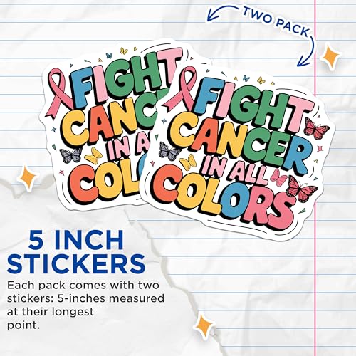(2 Pack) Fight Cancer in All Colors Stickers - Motivational Sticker - Cancer Awareness Sticker - 5" On Longest Side - Sticks to Smooth Flat Surfaces - Made in USA - BMCS6844